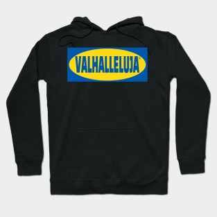 Nanowar of Steel Valhalleluja Hoodie